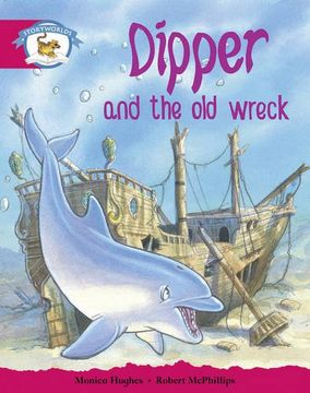 portada Literacy Edition Storyworlds Stage 5, Animal World, Dipper and the Old Wreck