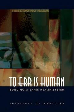 portada to err is human: building a safer health system (en Inglés)