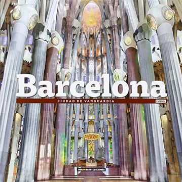 portada Barcelona: Ciudad de Vanguardia (Serie Ciudades - Edicion Deluxe)