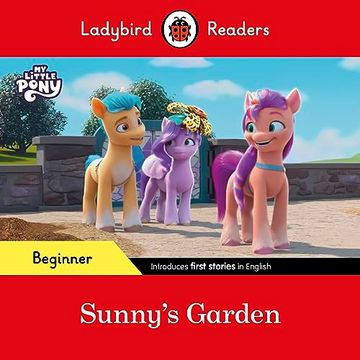 portada Ladybird Readers Beginner Level? My Little Pony? Sunny s Garden (Elt Graded Reader)