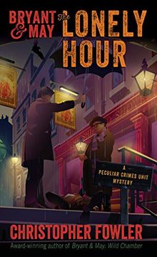 portada Bryant & May: The Lonely Hour: A Peculiar Crimes Unit Mystery 