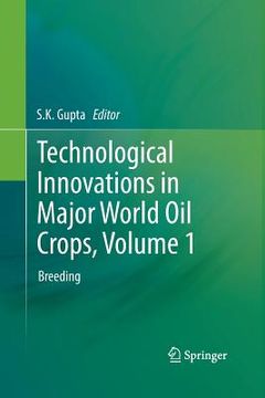 portada Technological Innovations in Major World Oil Crops, Volume 1: Breeding (in English)