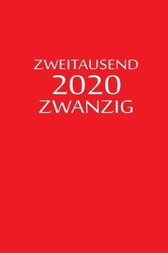 portada zweitausend zwanzig 2020: Wochenplaner 2020 A5 Rot (in German)