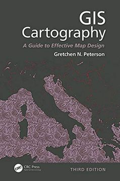 portada Gis Cartography: A Guide to Effective map Design, Third Edition 