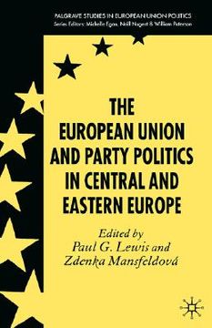 portada european union and party politics in central and eastern europe (en Inglés)
