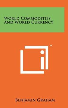 portada world commodities and world currency