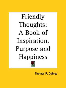 portada friendly thoughts: a book of inspiration, purpose and happiness