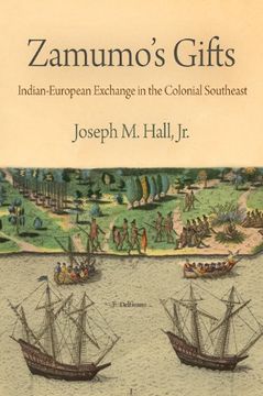portada Zamumo's Gifts: Indian-European Exchange in the Colonial Southeast (Early American Studies) (en Inglés)