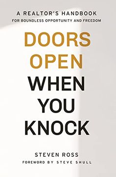 portada Doors Open When you Knock: A Realtor's Handbook for Boundless Opportunity and Freedom (en Inglés)