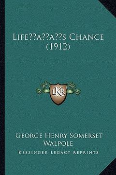 portada lifeacentsa -a centss chance (1912) (en Inglés)
