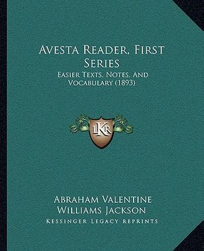 portada avesta reader, first series: easier texts, notes, and vocabulary (1893) (en Inglés)