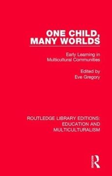 portada One Child, Many Worlds: Early Learning in Multicultural Communities (en Inglés)