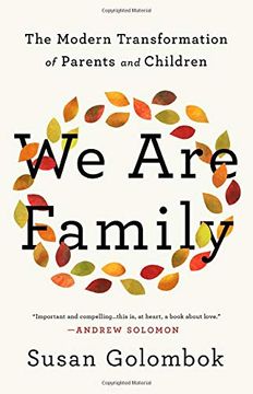 portada We are Family: The Modern Transformation of Parents and Children