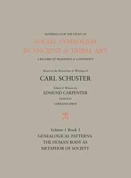 portada Social Symbolism in Ancient & Tribal Art: Genealogical Patterns: The Human Body as Metaphor of Society (en Inglés)