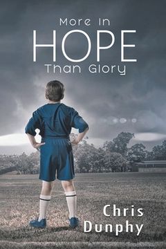 portada More in Hope Than Glory (en Inglés)