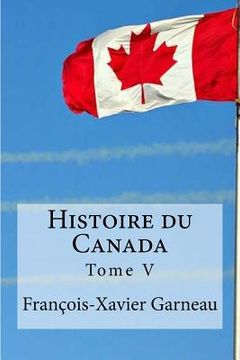 portada Histoire du Canada: Tome V (en Francés)