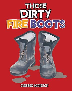 portada Those Dirty Fire Boots (en Inglés)