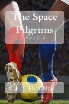 portada The Space Pilgrims: Part One (en Inglés)