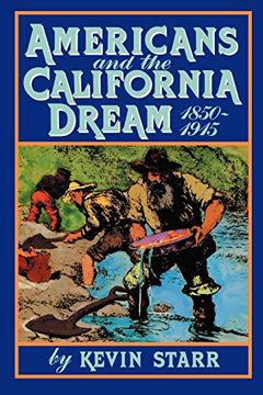 portada Americans and the California Dream, 1850-1915 (in English)