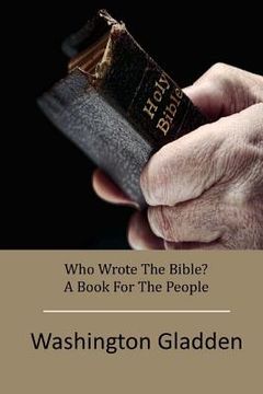 portada Who Wrote The Bible? A Book For The People (in English)