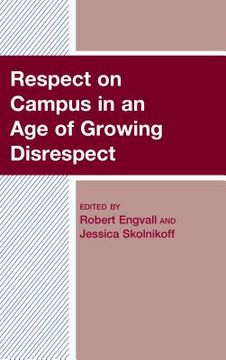 portada Respect on Campus in an Age of Growing Disrespect (en Inglés)