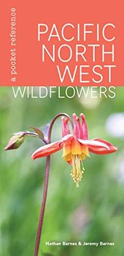 portada Pacific Northwest Wildflowers: A Reference: A Pocket Reference 