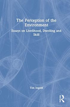portada The Perception of the Environment: Essays on Livelihood, Dwelling and Skill (in English)