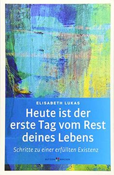 portada Heute ist der Erste tag vom Rest Deines Lebens -Language: German