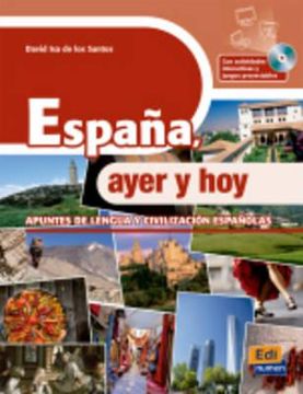 portada España, ayer y hoy - Libro + CD-ROM (Cultura y civilización) (en Inglés)