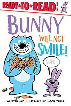 portada Bunny Will not Smile! (Ready-To-Read, Level 1) 