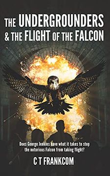 portada The Undergrounders and the Flight of the Falcon: 1 (en Inglés)
