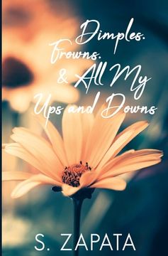portada Dimples, Frowns & All My Ups and Downs (en Inglés)