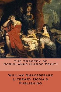 portada The Tragedy of Coriolanus (Large Print) (en Inglés)