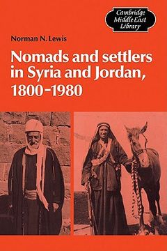 portada Nomads and Settlers in Syria and Jordan, 1800-1980 (Cambridge Middle East Library) 