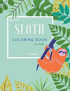portada Sloth Coloring Book: Sloth Coloring Book for Kids: Magicals Coloring Pages With Sloths for Kids Ages 4-8 (en Inglés)