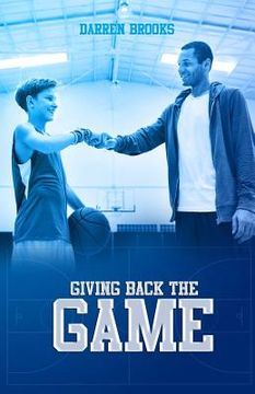 portada Giving Back The Game: Giving Back The Game (en Inglés)
