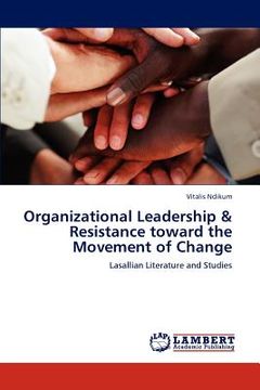 portada organizational leadership & resistance toward the movement of change (in English)