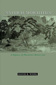portada Natural Moralities: A Defense of Pluralistic Relativism (in English)