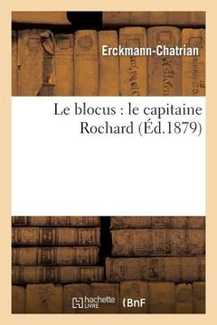 portada Le Blocus: Le Capitaine Rochard (in French)