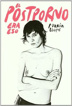 portada El Postporno era eso (in Spanish)