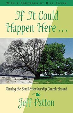 portada If it Could Happen Here: Turning the Small-Membership Church Around (in English)