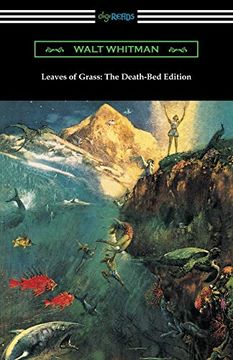 portada Leaves of Grass: The Death-Bed Edition (With an Introduction by John Burroughs) (in English)