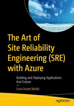 portada The art of Site Reliability Engineering (Sre) With Azure: Building and Deploying Applications That Endure (in English)