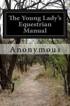 portada The Young Lady's Equestrian Manual (en Inglés)