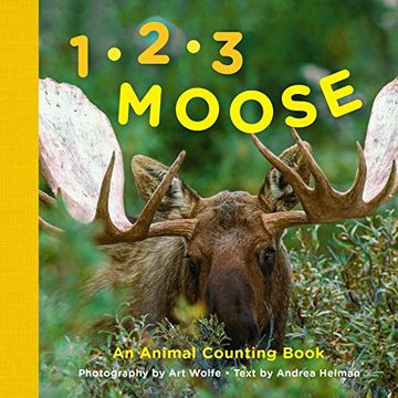 portada 1, 2, 3 Moose: An Animal Counting Book (en Inglés)