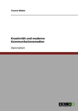 portada Kreativität und moderne Kommunikationsmedien (German Edition)