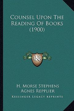 portada counsel upon the reading of books (1900) (en Inglés)