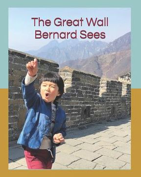 portada The Great Wall Bernard Sees