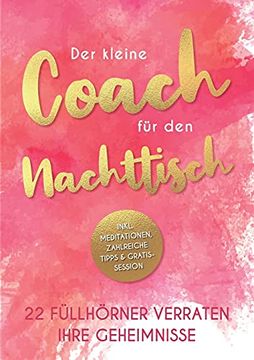 portada Der Kleine Coach für den Nachttisch: 22 Füllhörner Verraten Ihre Geheimnisse (en Alemán)