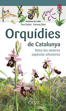 portada Orquídies de Catalunya: Totes les Nostres Espècies Silvestres (Miniguia de Camp) (in Catalá)